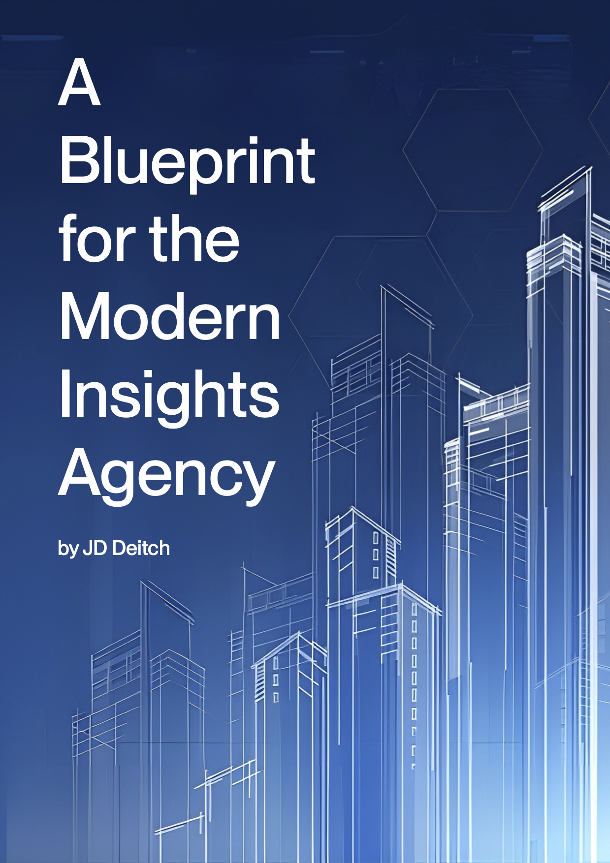 A Blueprint for the Modern Insights Agency
